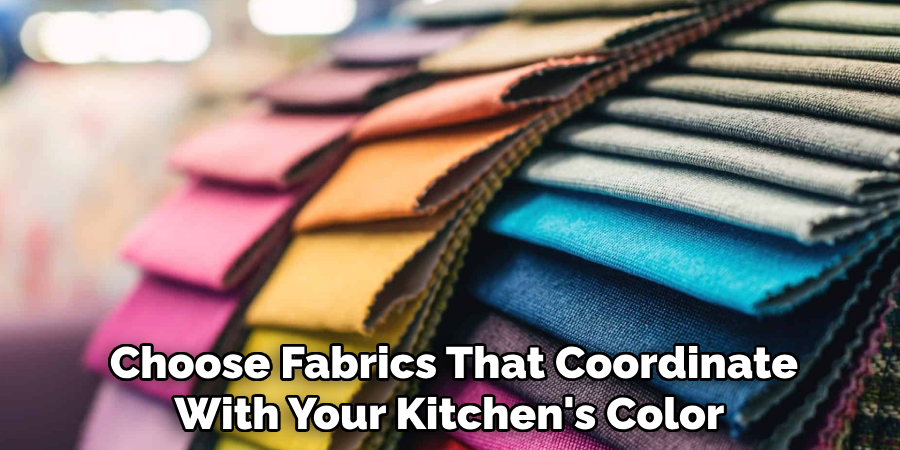 Choose Fabrics That Coordinate With Your Kitchen's Color