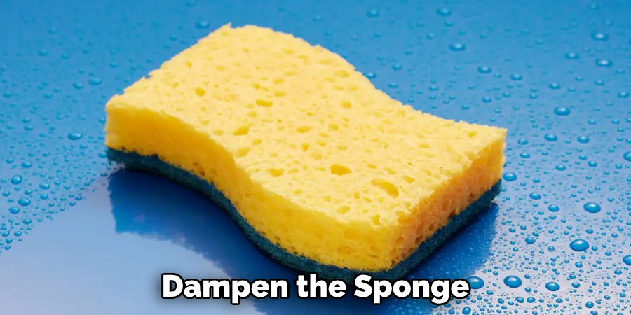 Dampen the Sponge