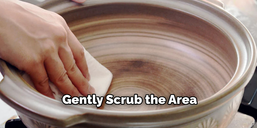 Gently Scrub the Area