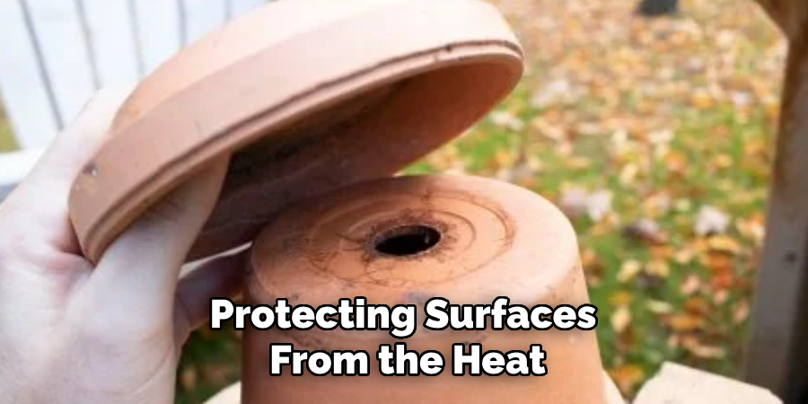 Protecting Surfaces
From the Heat