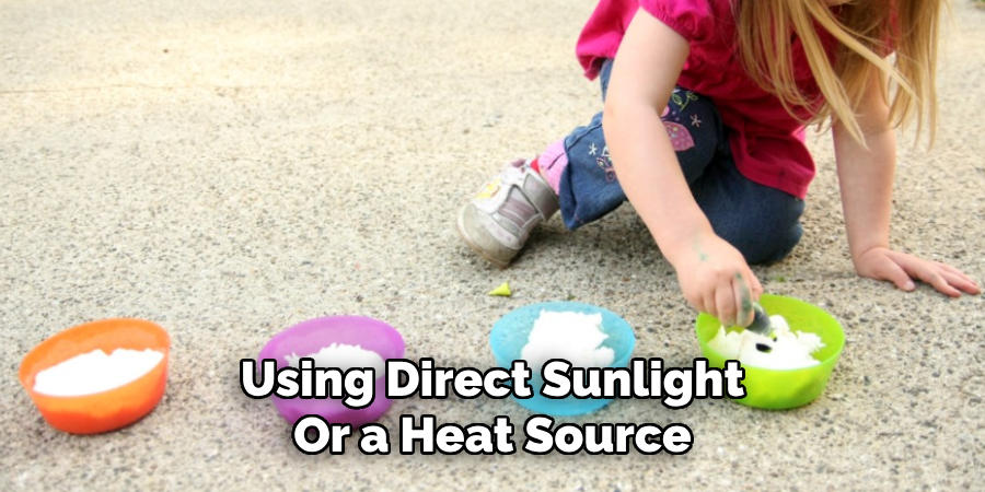 Using Direct Sunlight
Or a Heat Source