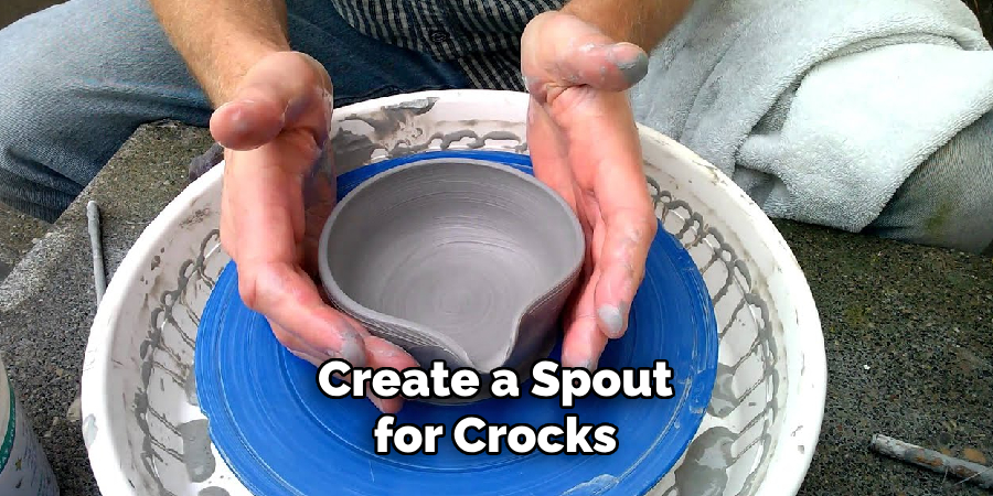 Create a Spout 
for Crocks