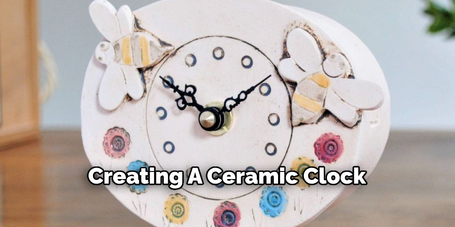 Creating A Ceramic Clock 