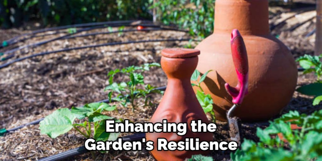 Enhancing the
Garden's Resilience
