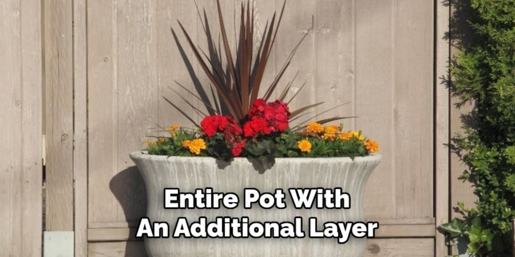 Entire Pot With
An Additional Layer
