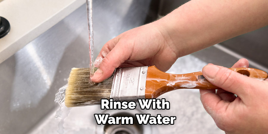 Rinse With
Warm Water 