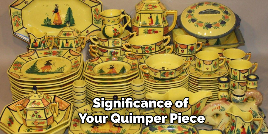 Significance of
 Your Quimper Piece