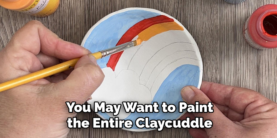 You May Want to Paint the Entire Claycuddle