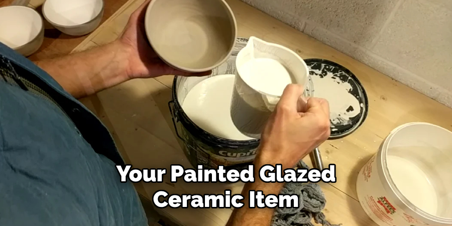 Your Painted Glazed
Ceramic Item