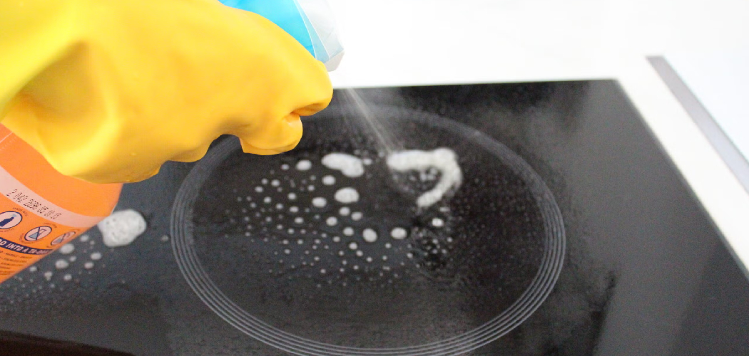 How to Clean Ceramic Top Stove Burnt on