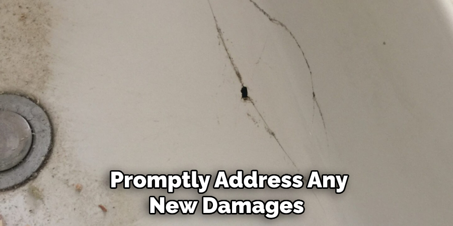 Promptly Address Any
New Damages