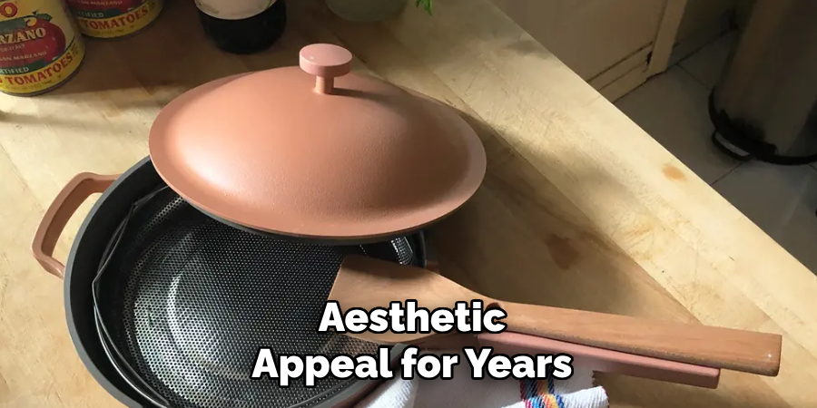 Aesthetic
Appeal for Years