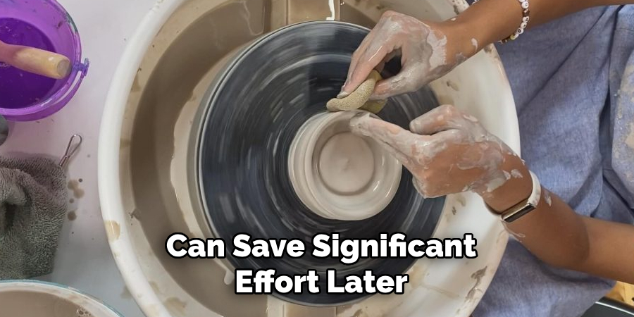 Can Save Significant
Effort Later