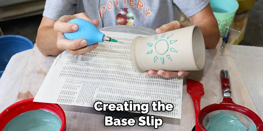 Creating the
Base Slip