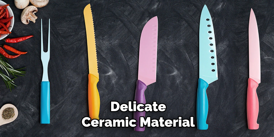 Delicate
Ceramic Material