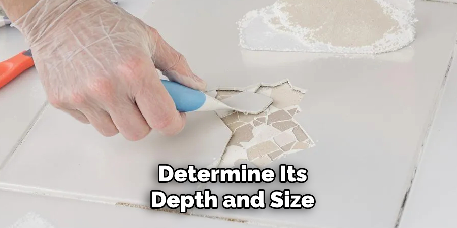 Determine Its
Depth and Size