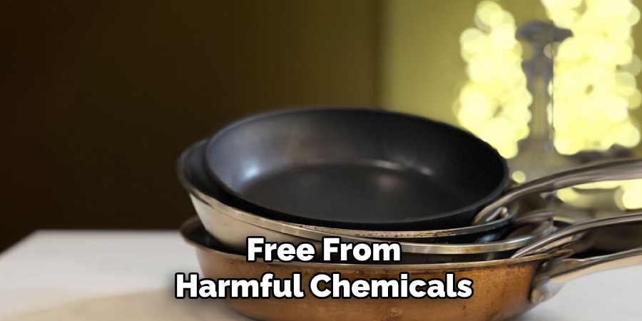 Free From
Harmful Chemicals