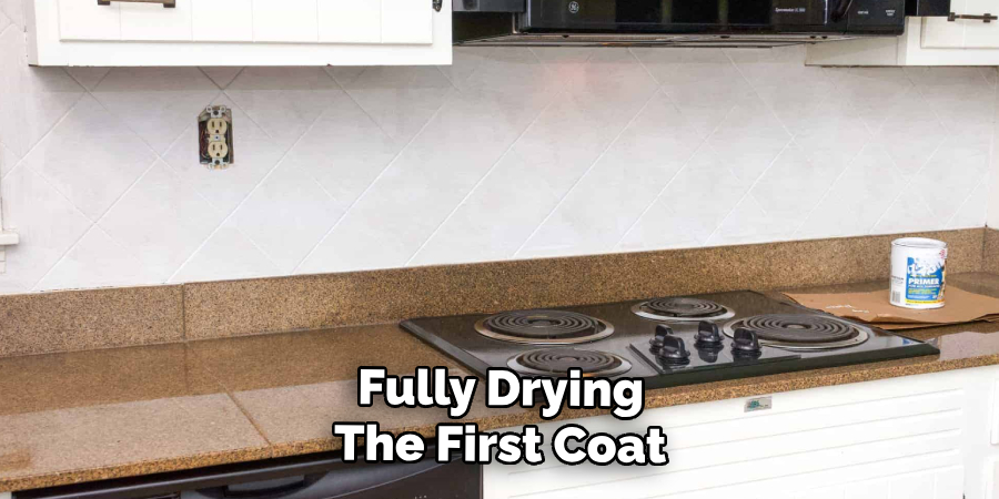 Fully Drying
The First Coat