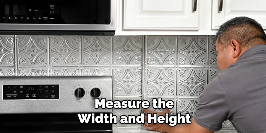 Measure the
Width and Height