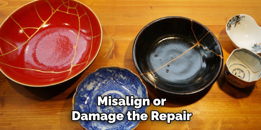 Misalign or
Damage the Repair