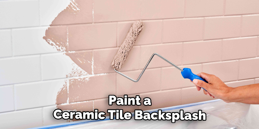 Paint a
Ceramic Tile Backsplash
