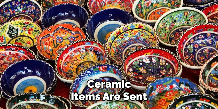 Ceramic
Items Are Sent 