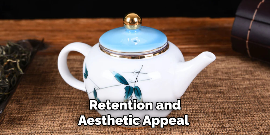 Retention and
Aesthetic Appeal