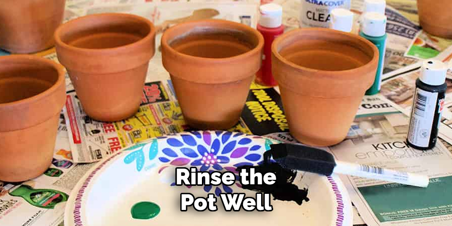 Rinse the
Pot Well