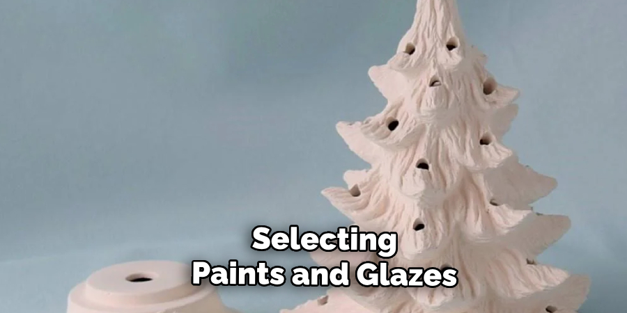 Selecting
Paints and Glazes 