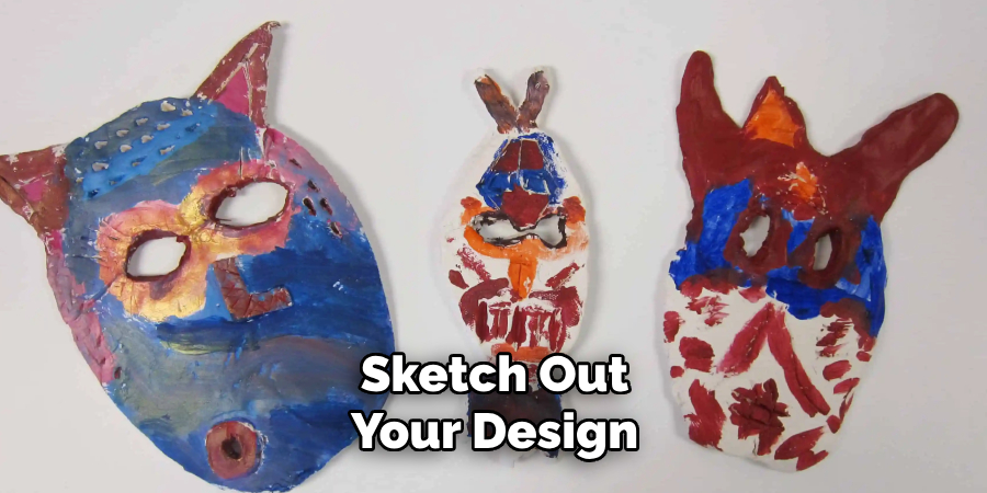 Sketch Out Your Design