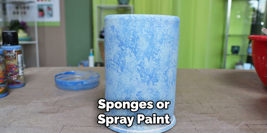 Sponges or
Spray Paint