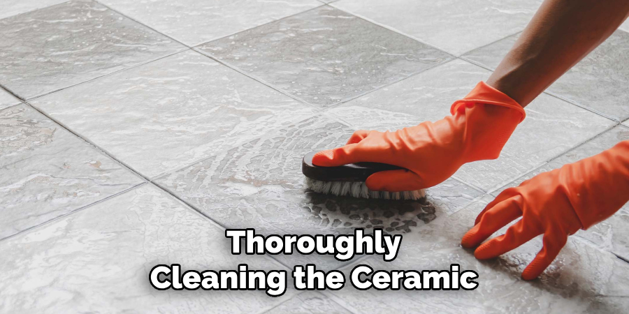 Thoroughly
Cleaning the Ceramic