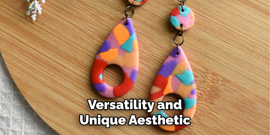 Versatility and
Unique Aesthetic