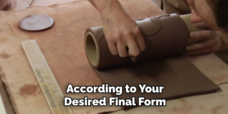 According to Your
Desired Final Form