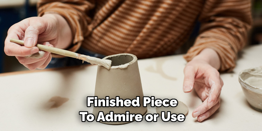 Finished Piece
To Admire or Use