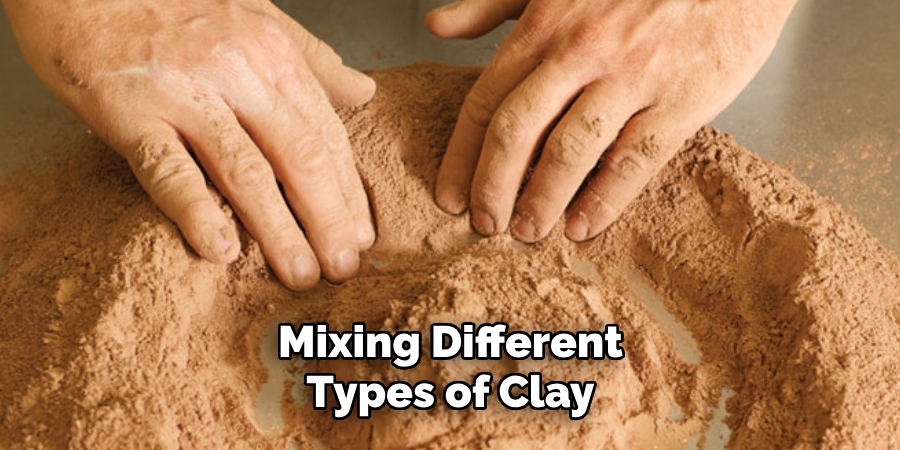 Mixing Different Types of Clay