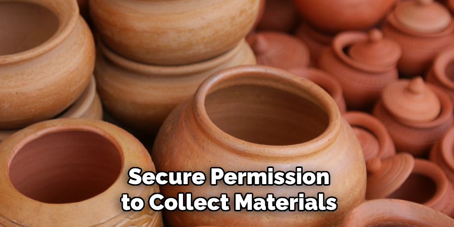 Secure Permission to Collect Materials