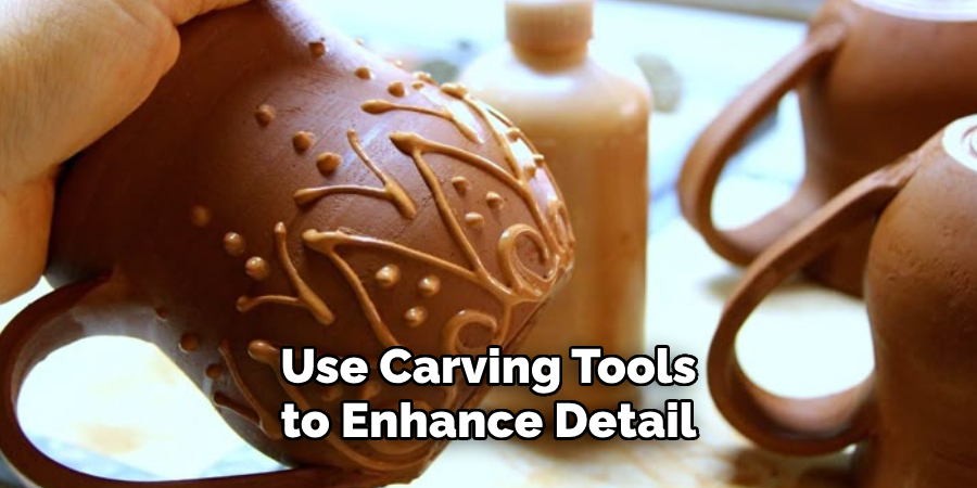 Use Carving Tools to Enhance Detail